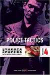 Battles Without Honor and Humanity 4: Police Tactics