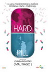 Hard Pill (Mal Trago)