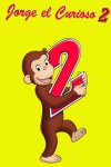 Jorge el Curioso 2: Sigue a Ese Mono