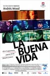 La Buena vida (2008)