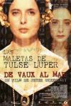 Las Maletas de Tulse Luper, 2ª Parte: De Vaux al Mar.