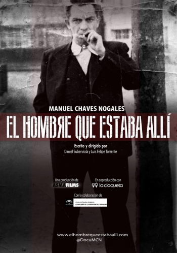 Manuel Chaves Nogales: El hombre que estaba allí