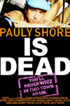 Pauly Shore is dead