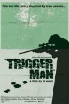 Trigger man