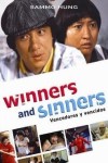 Winners & Sinners (Vencedores y Vencidos)