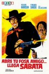 Abre tu Fosa, Amigo... Llega Sábata
