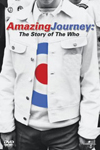 Amazing Journey: The Story of The Who