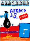 Atraco a las 3....  y Media