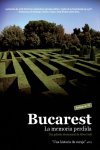 Bucarest, la Memoria Perdida