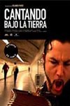 Cantando bajo la Tierra