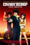 Cowboy Bebop. The Movie