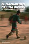 El Nacimiento de una Pasión