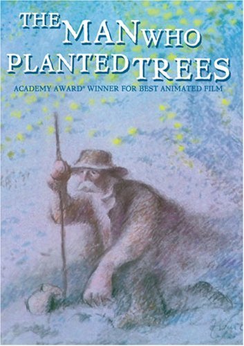 El hombre que plantaba árboles