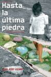Hasta la última piedra