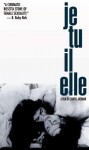 Je, Tu, il, Elle