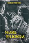 Manos peligrosas
