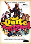 Not Quite Hollywood: The Wild, Untold Story of Ozploitation!