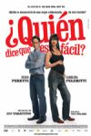 ¿Quién Dice que es Fácil?