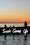 Sun Come Up