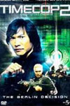 Time cop 2: La decisión Berlín