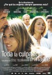 Toda la culpa es de mi madre